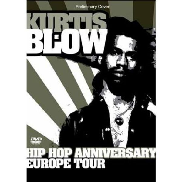 Kurtis Blow: Hip Hop Anniversary Europe Tour 2008 (DVD) – jpc