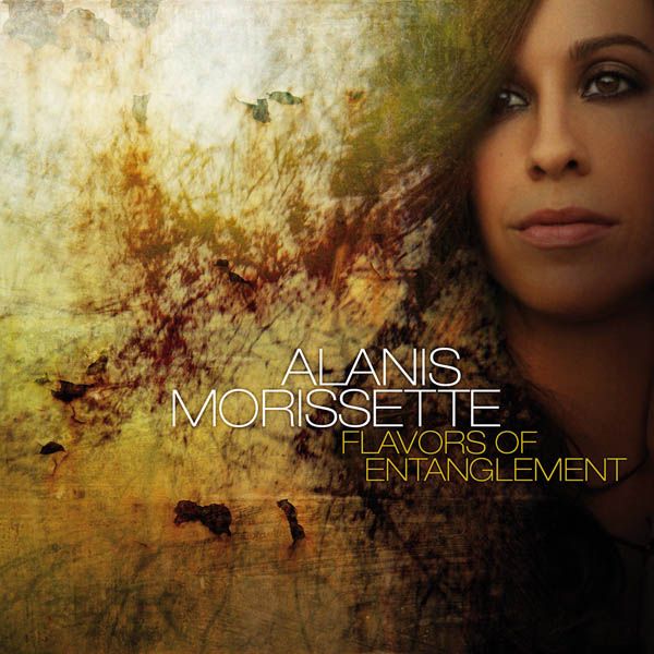 Alanis Morissette - Flavors Of Entanglement Deluxe