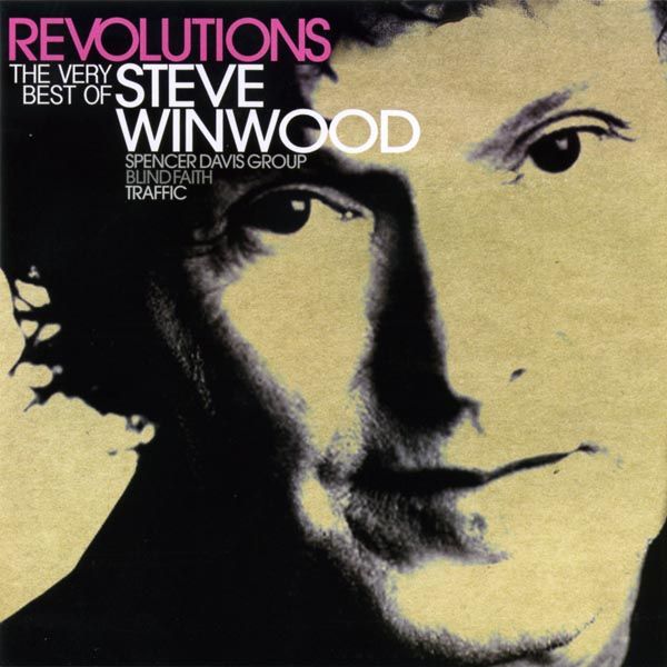 Revolutions Steve Winwood. Steve Winwood: Revolutions: