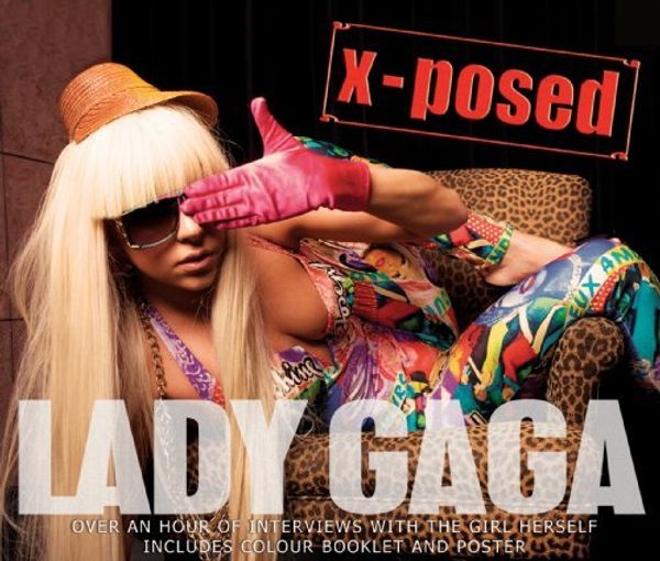 Lady Gaga: X-Posed