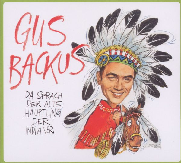 Gus Backus Da sprach der alte Häuptling der Indianer (CD) jpc Gus Backus Da sprach der alte Häuptling der Indianer (CD) jpc
