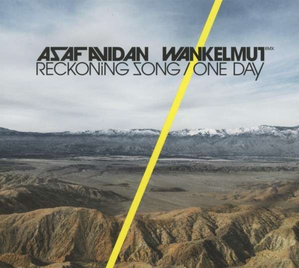 Asaf Avidan & The Mojos: Reckoning Song/One Day (Wankelmut Remix) (Maxi