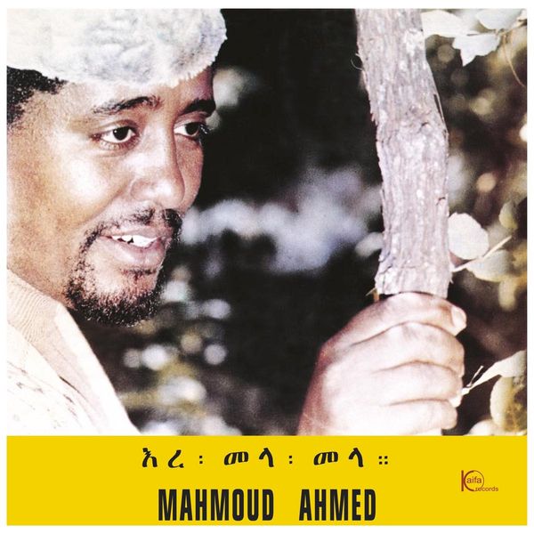 Mahmoud Ahmed Ere Mela Mela Mahmoud Ahmed Ere Mela Mela