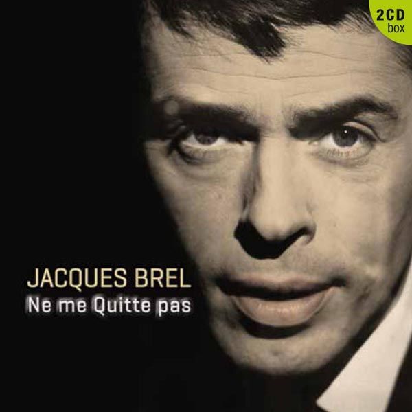Jacques Brel Ne Me Quitte Pas (2 CDs) jpc