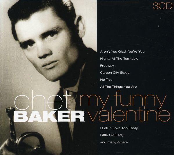 Chet Baker (19291988) My Funny Valentine (3 CDs) jpc