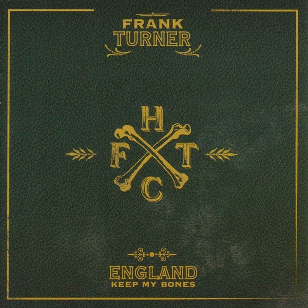 Frank Turner: England Keep My Bones (CD) – jpc