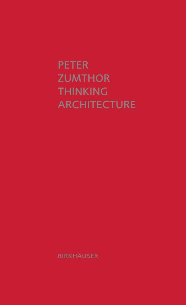 peter zumthor thinking architecture 3rd edition pdf