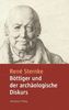 René Sternke Böttiger und der archäologische Diskurs