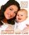<b>Jo Frost</b>: Jo Frost&#39;s Confident Baby Care: What You Need to Know for the - 9781401309060