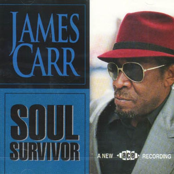 <b>James Carr</b>: Soul Survivor - 0029667148726