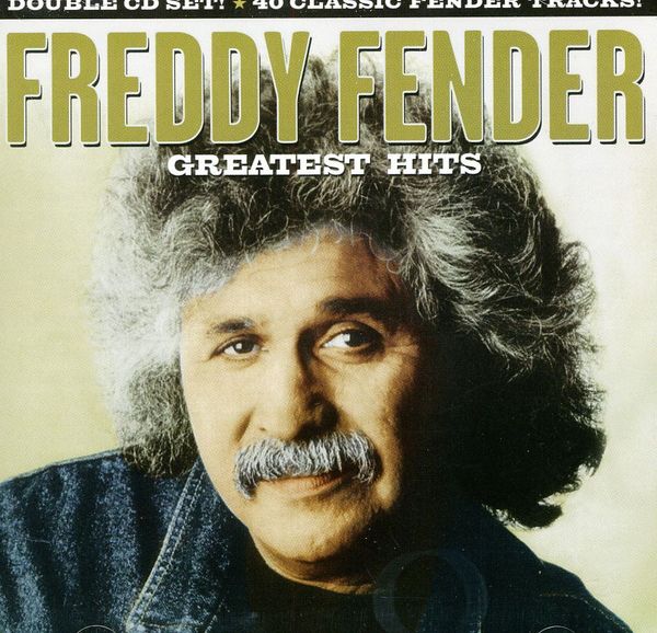 Freddy Fender: Greatest Hits (2 CDs) – jpc