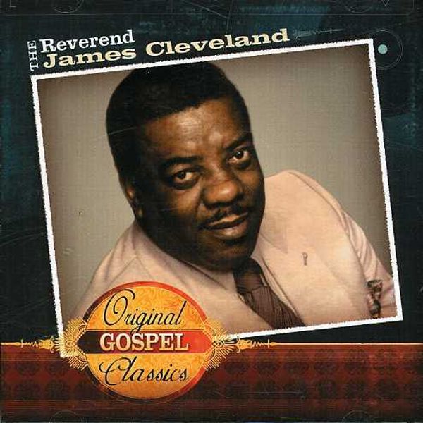 <b>James Cleveland</b>: Original Gospel Classics - 0048021330027