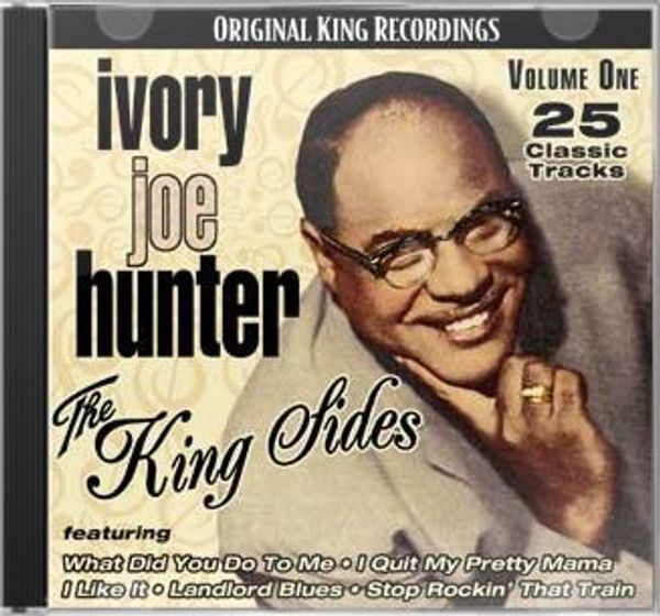 Ivory Joe Hunter: The King Sides