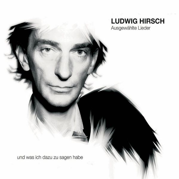 <b>Ludwig Hirsch</b>: Ausgewählte Lieder - 0602498692752