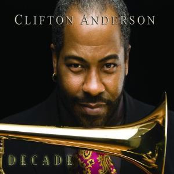 Clifton Anderson (geb. 1957): Decade