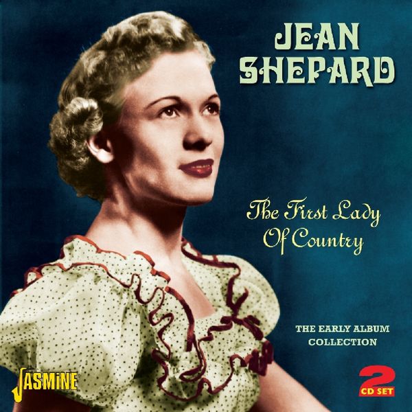 Jean Shepard: First Lady Of Country