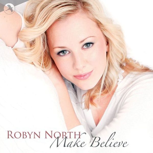 Robyn North: <b>Make Believe</b> - 0605288140624