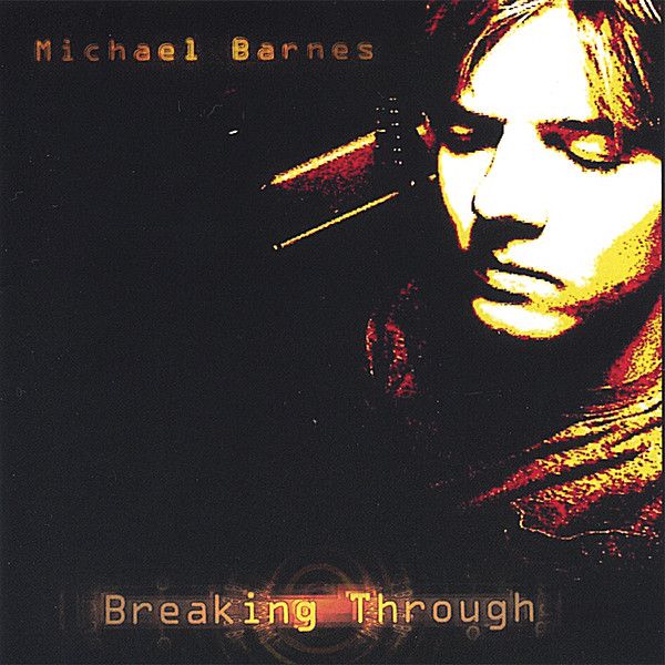 Michael Barnes: Breaking Through