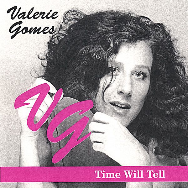 Valerie Gomes: Time Will Tell