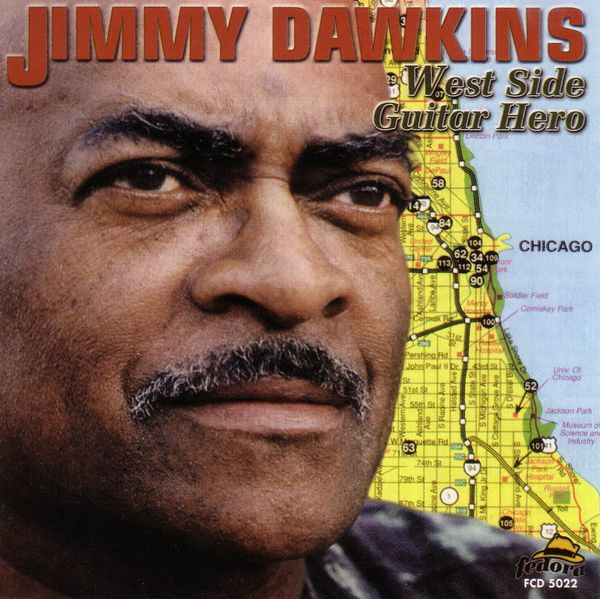 Jimmy Dawkins (geb. 1936): West Side Guitar Hero