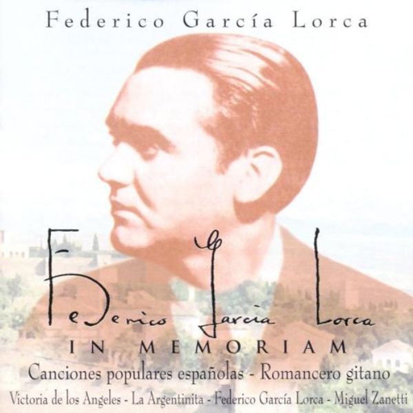 <b>Federico Garcia</b> Lorca in Memoriam - 0724356678323