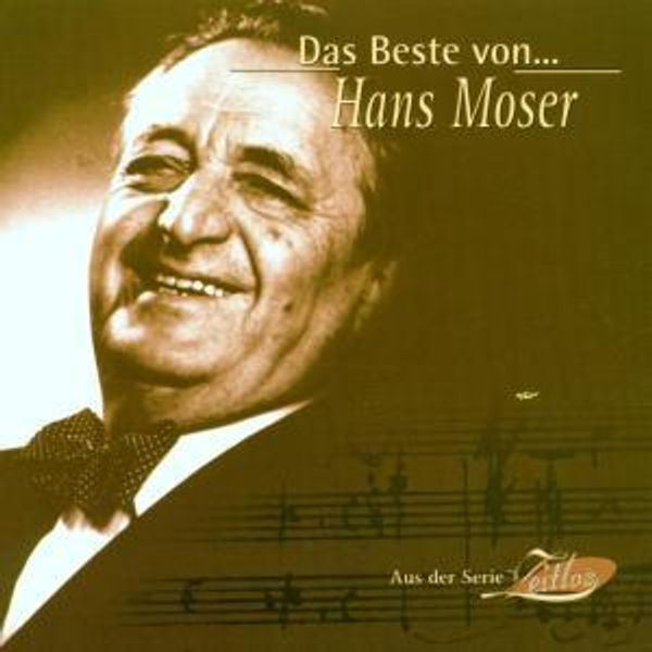 <b>Hans Moser</b>: Das Beste von <b>Hans Moser</b> - 0724383783229