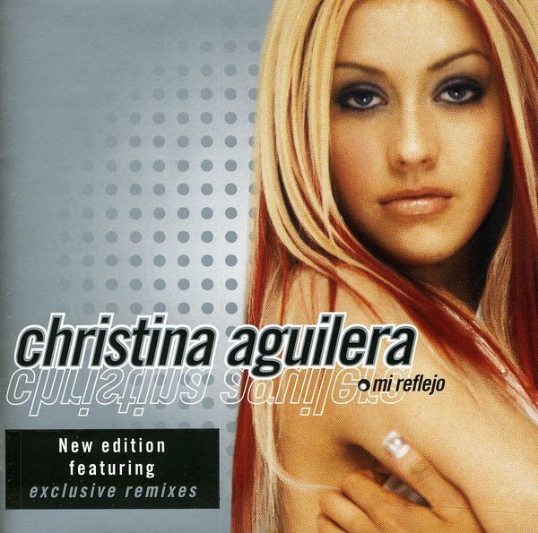 Christina Aguilera: <b>Mi</b> Reflejo - 0743218657528