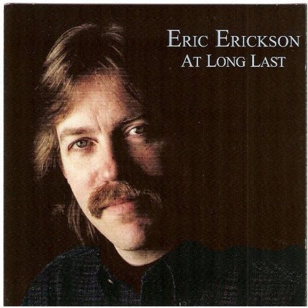 <b>Eric Erickson</b>: At Long Last - 0753182250267