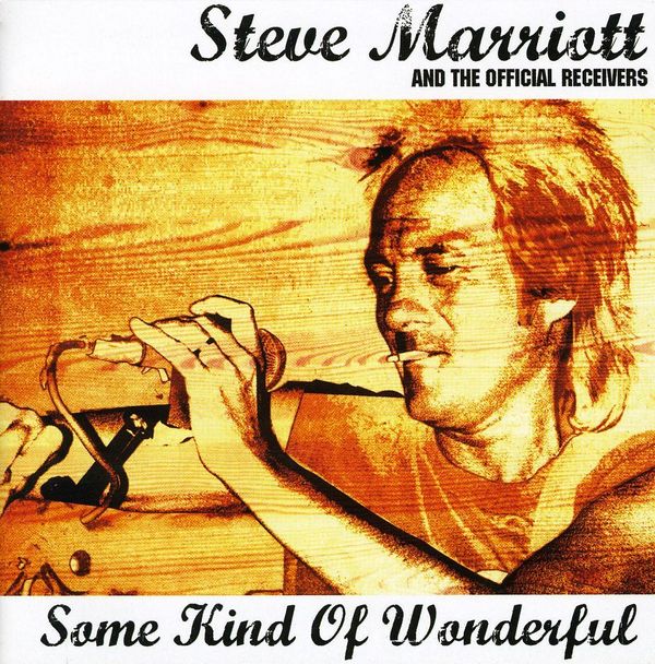 Steve Marriott: Some Kind Of Wonderful