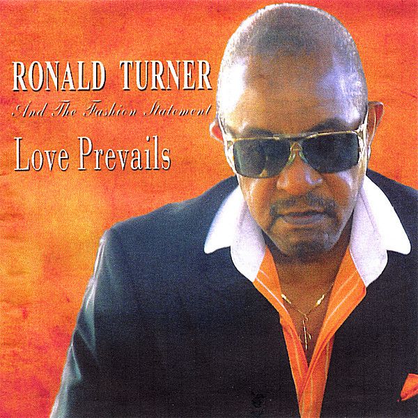 Ronald Turner & The Fashion S: Love Prevails