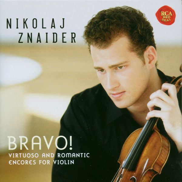 Nikolaj Znaider - Bravo! (Berühmte Zugaben)