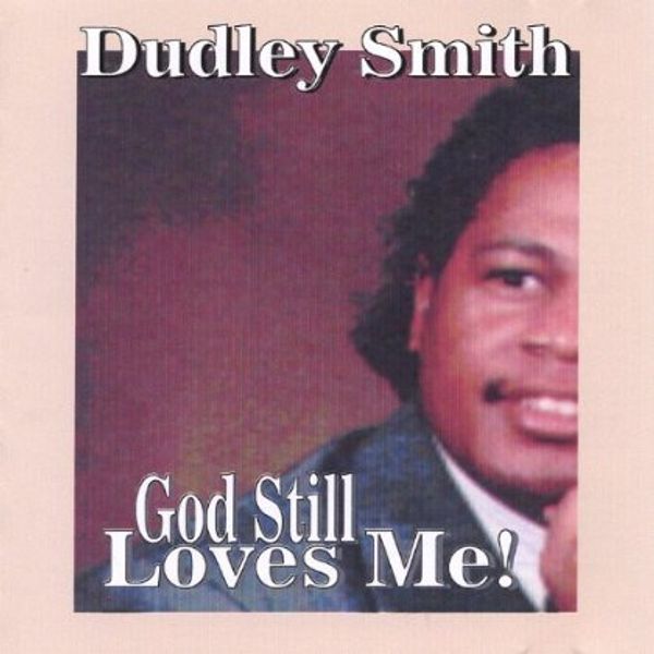 <b>Dudley Smith</b>: God Still Loves Me - 0842841015078