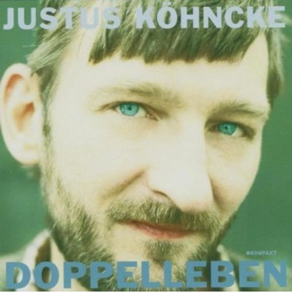 <b>Justus Köhncke</b>: Doppelleben - 0880319017728