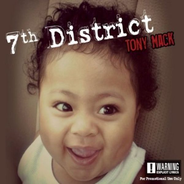 7th District: Tony Mack Mixtape