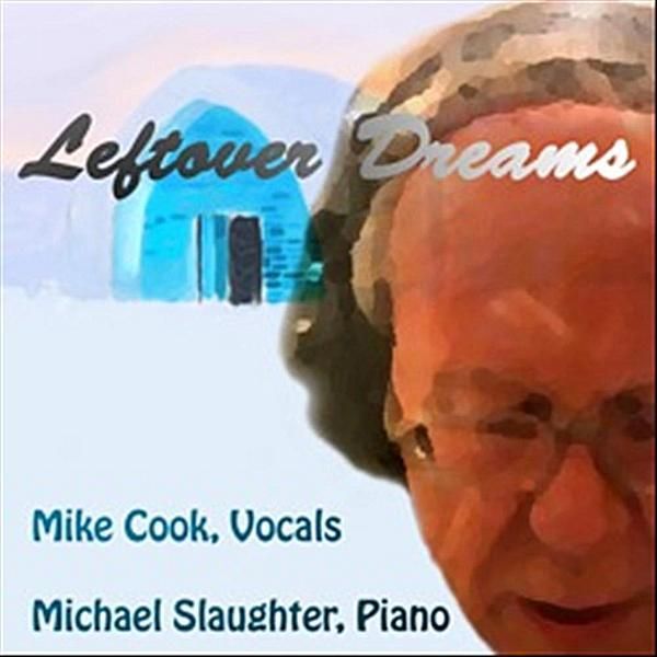 Mike Cook & Michael Slaughter: Leftover Dreams