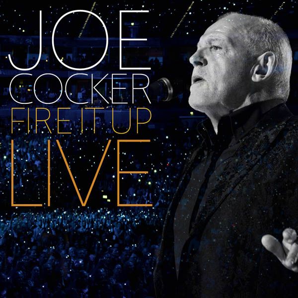 Fire It Up: Live - Joe Cocker Songs, Reviews - AllMusic