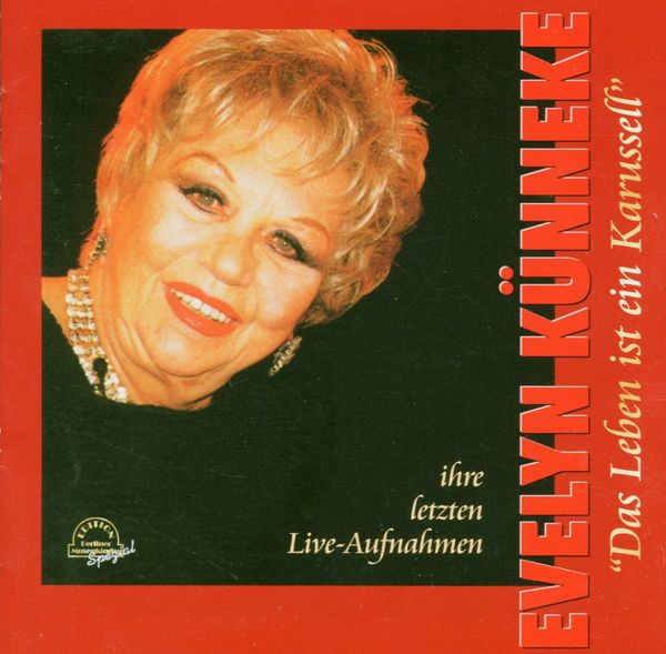 Evelyn Künneke: Das Leben ist ein Karussell: Live 1999