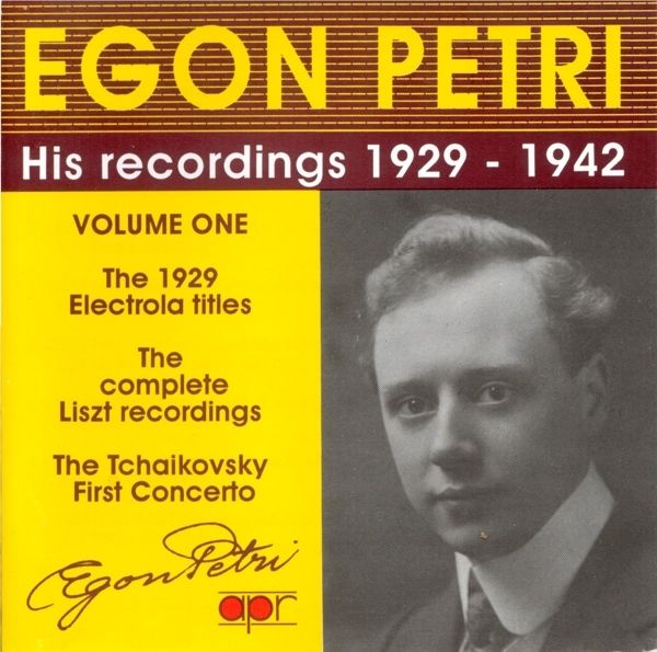 Egon Petri - His recordings 1929-1942 Vol.1