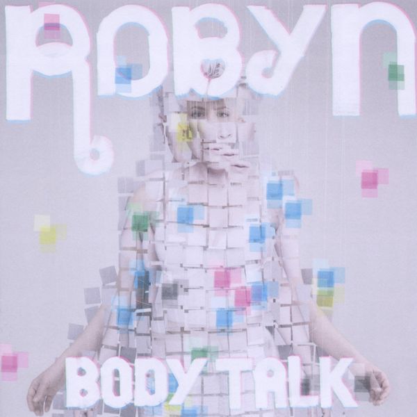 Robyn: Body Talk