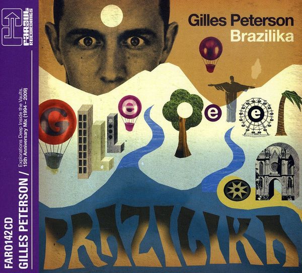 Gilles Peterson: Brazilika (15th Anniversary)