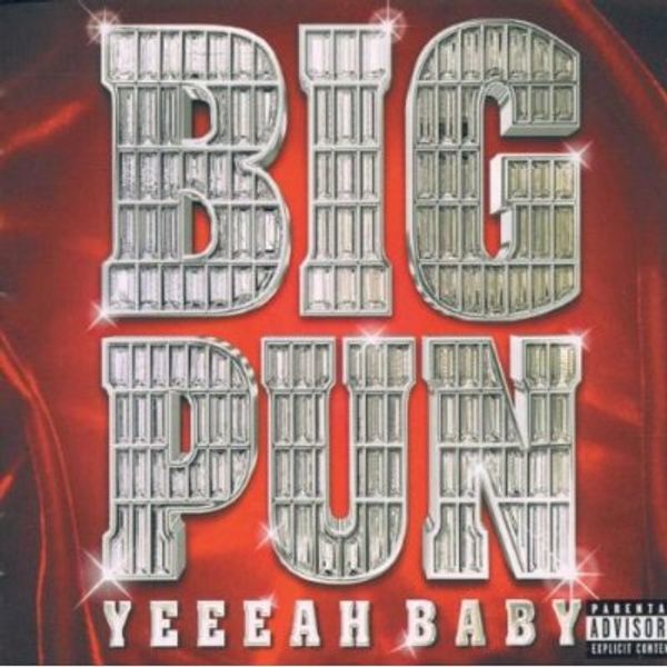 Big Pun: Yeeeah Baby