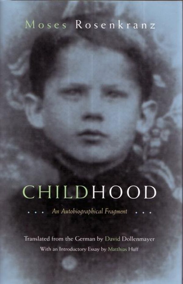 Moses Rosenkranz: Childhood: An Autobiographical Fragment