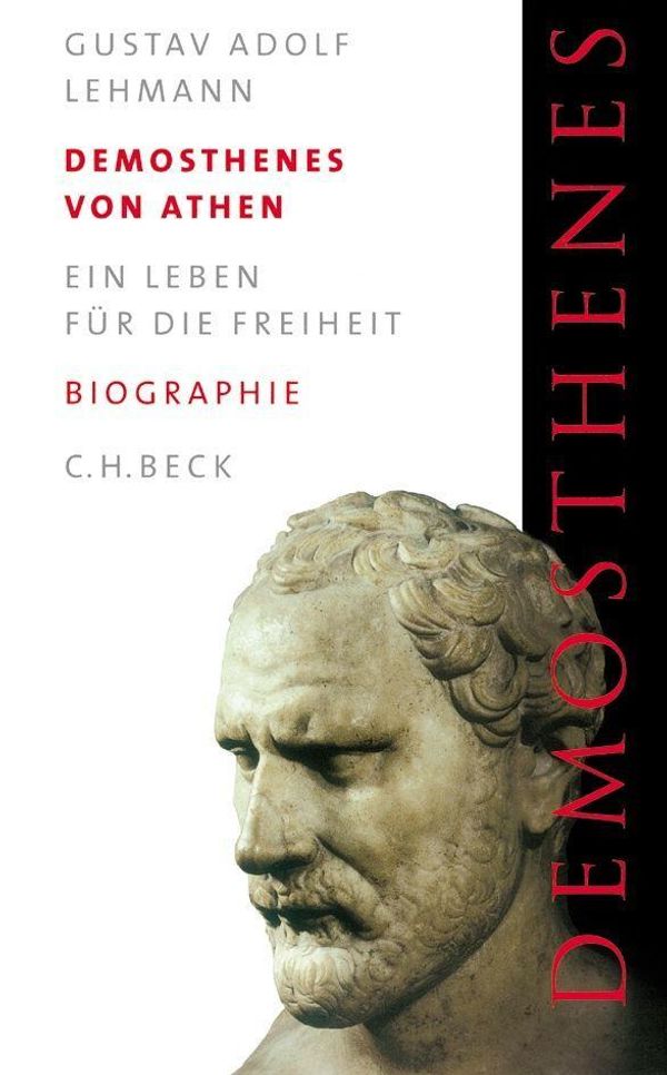 Gustav Adolf Lehmann: Demosthenes von Athen