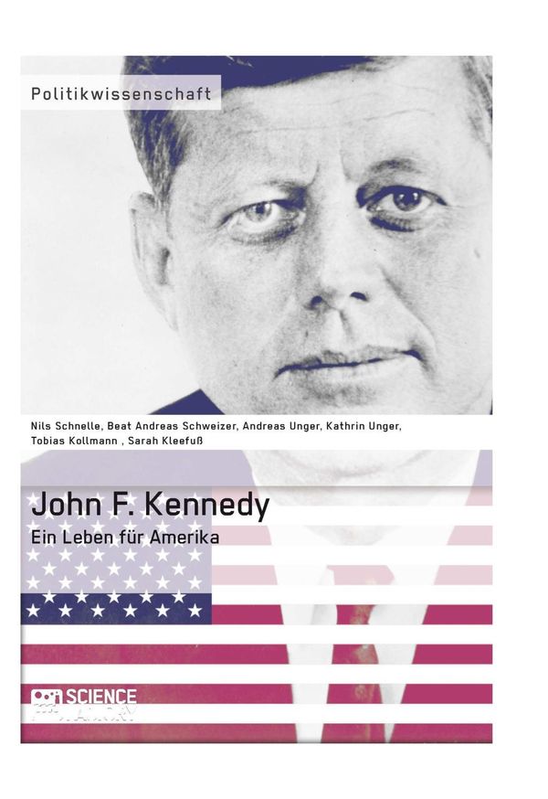 Sarah Kleefuß: Kleefuß, S: John F. Kennedy. Ein Leben für Amerika