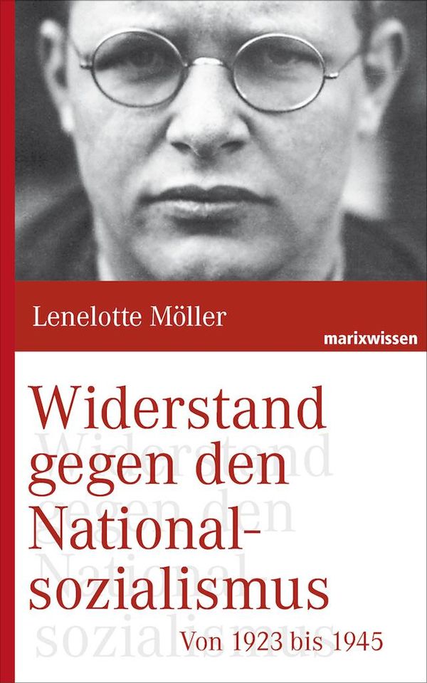 Lenelotte Möller: Widerstand im Dritten Reich