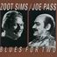 Zoot Sims & Joe Pass: Blues For Two