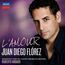 Juan Diego Florez - L'Amour