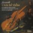 Violinkonzerte op.3 Nr.1-12 "L'Arte del Violino"
