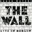 The Wall - Live In Berl