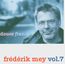 Frederik Mey Vol.7: Douce France